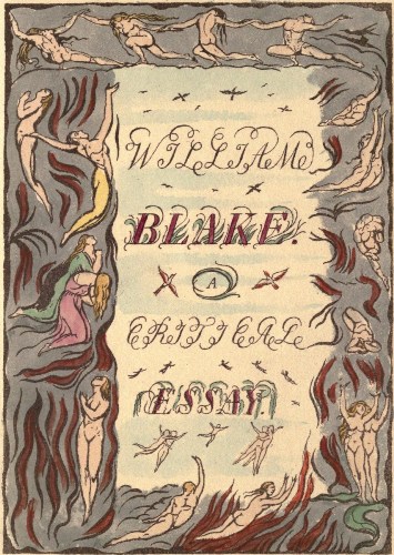 WILLIAM BLAKE. A CRITICAL ESSAY.