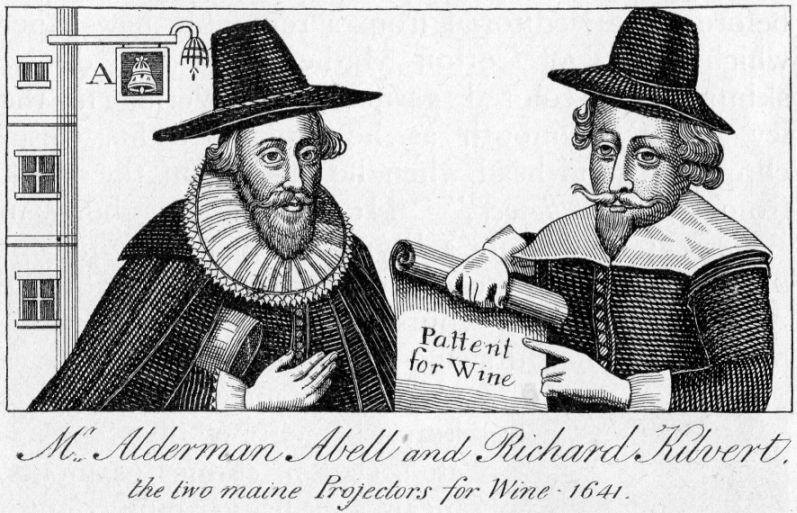 Alderman Abell and Richard Kilvert, the two
maine Projectors for Wine, 1641.