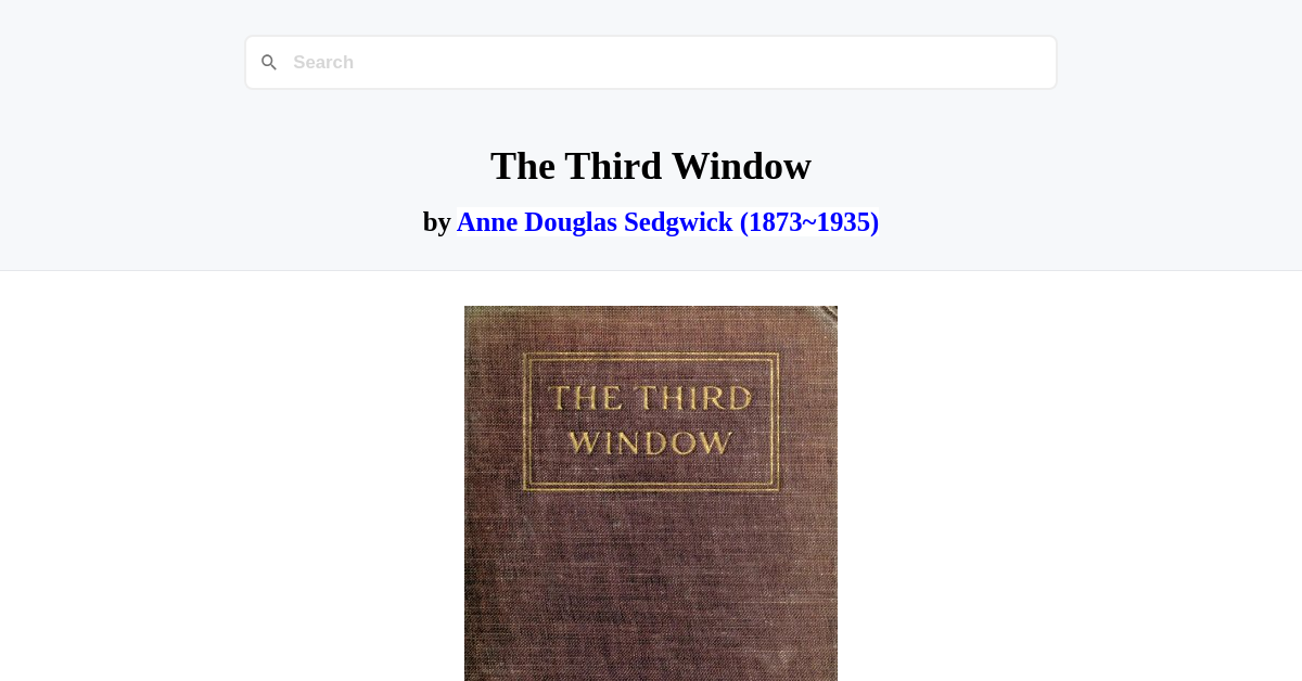 The Third Window by Anne Douglas Sedgwick (1873-1935)