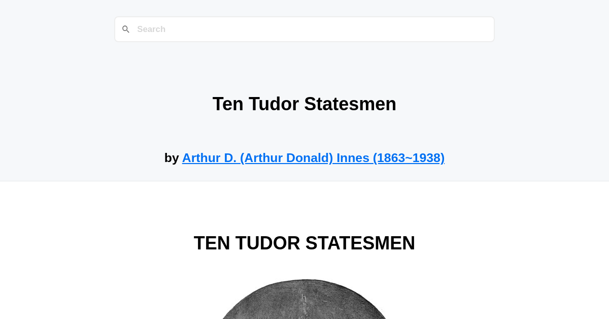 Ten Tudor Statesmen by Arthur D. (Arthur Donald) Innes (1863~1938)