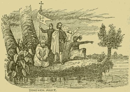 TOMOWEN. PINXT.
De Soto's discovery of the Mississippi.