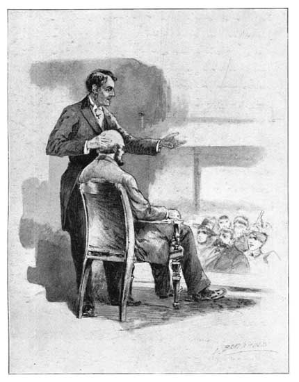 He therefore had to borrow a bald-headed man to act as
bust for him in the evening