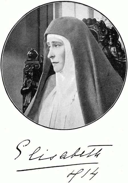 Her Imperial Highness the Grand Duchess Elizabeth—The
Friend of the Poor.