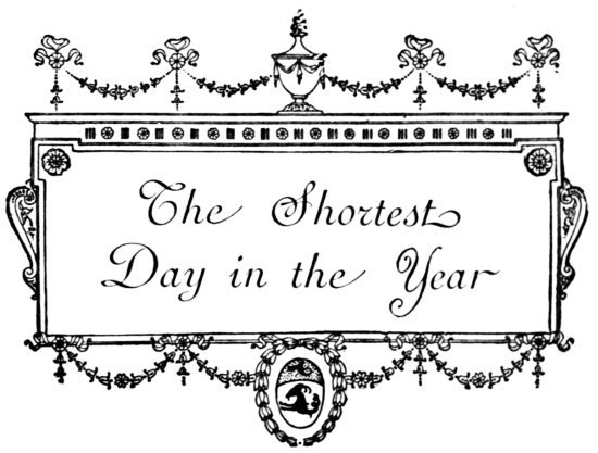 The Shortest Day in the Year