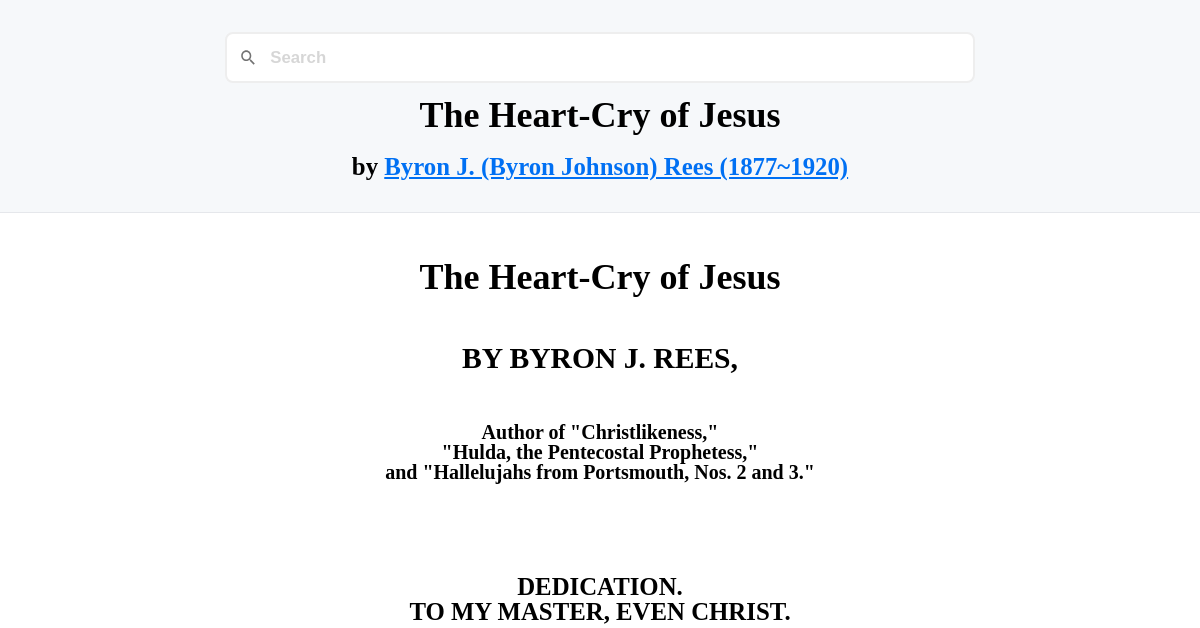 The Heart-Cry of Jesus by Byron J. (Byron Johnson) Rees (1877~1920)