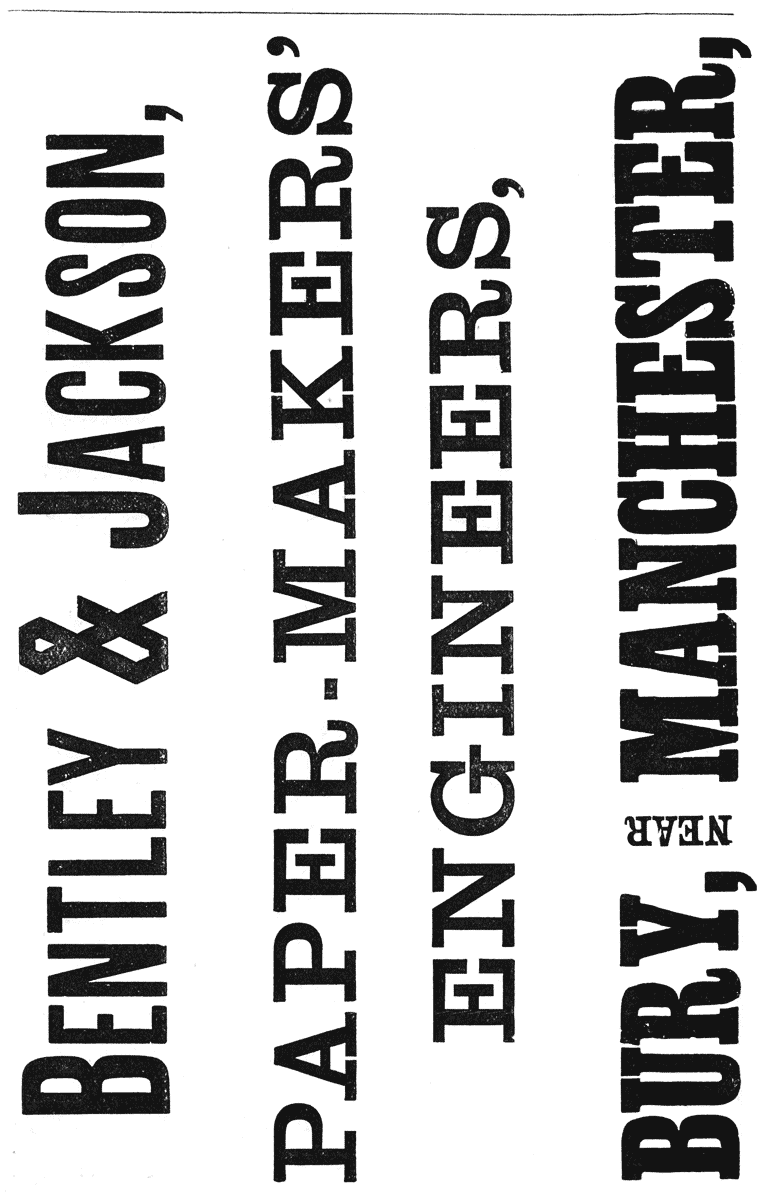 
BENTLEY & JACKSON,

PAPER-MAKERS’ ENGINEERS,

BURY, NEAR MANCHESTER,