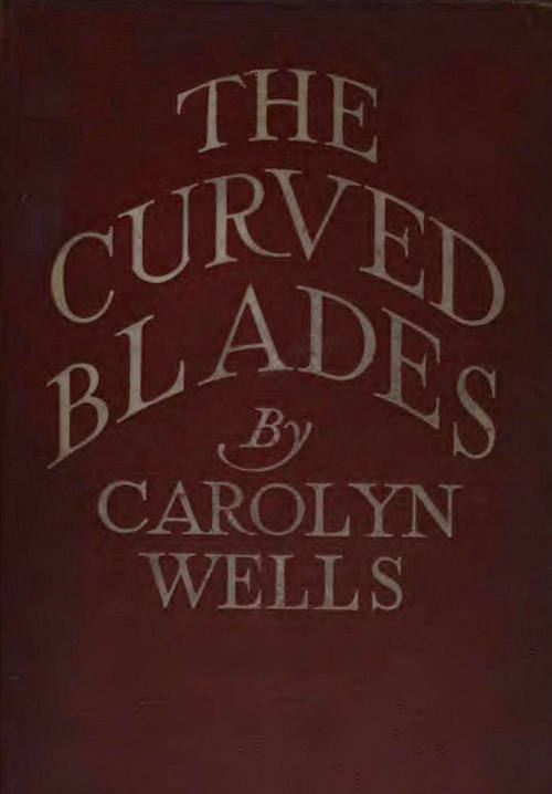 The Curved Blades, by Carolyn Wells