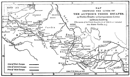 MAP SHOWING THE LINES OF THE AUTHOR’S THREE ESCAPES.

(1) Verdun-Étaples (2) Sarreguemines-Lindau (3) Bitche-Salzburg.

[The names of the French Departments of 1806-8 are indicated
thus—Aisne-Forêts etc.