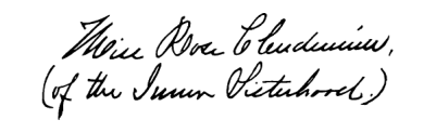 Miss Rose Clendennin,
(of the Inner Sisterhood.)