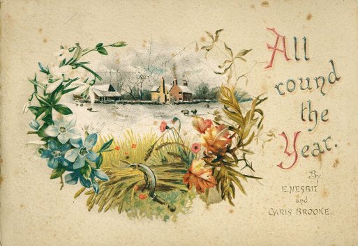 All Round The Year by E. Nesbit and Caris Brooke