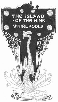 THE ISLAND
OF THE NINE
WHIRLPOOLS