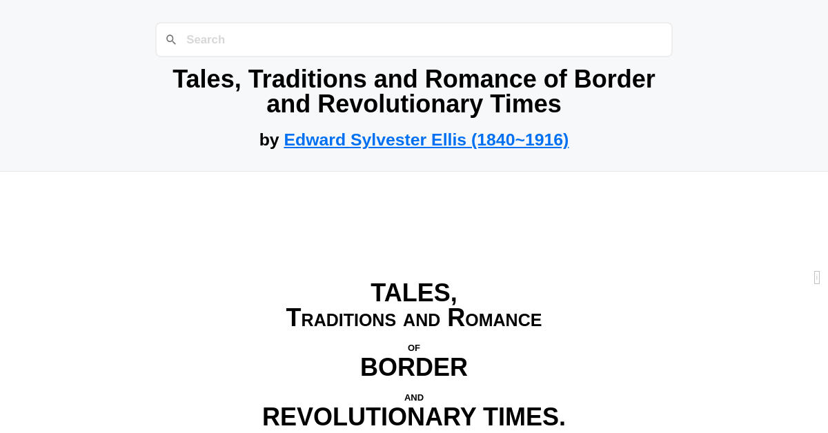 Tales, Traditions and Romance of Border and Revolutionary Times