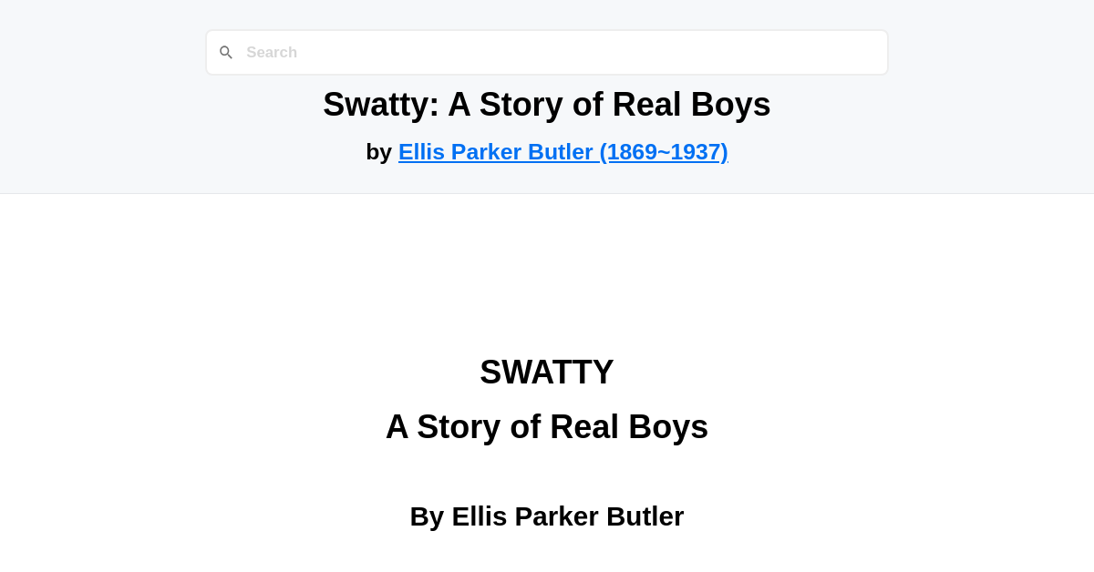Swatty Ramdas Swatty: A Story of Real Boys by Ellis Parker Butler (1869~1937)