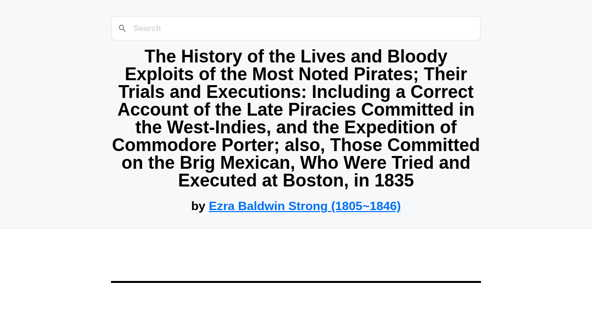 Exploit History The History of the Lives and Bloody Exploits of the Most Noted Pirates ...