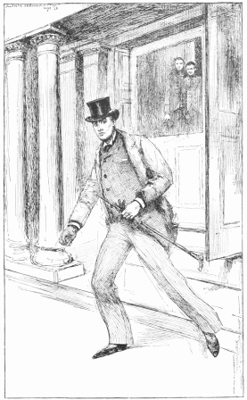 “Before he could even raise his head, Ralston was out of
the door and in the street.”—Vol. II., 57.