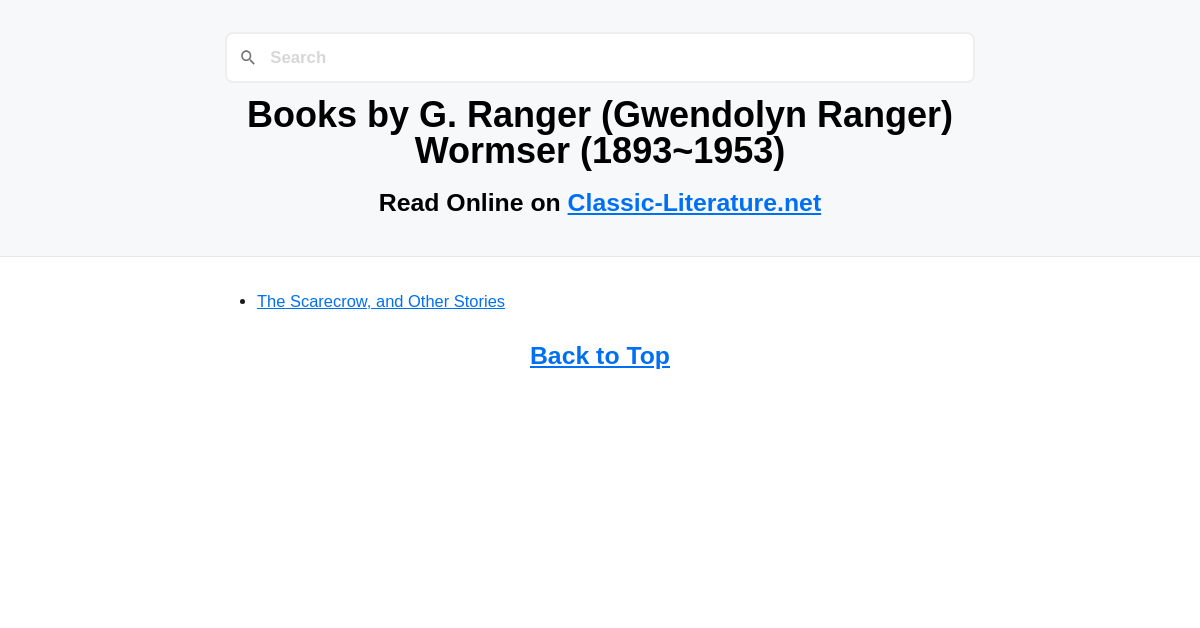 Books by G. Ranger (Gwendolyn Ranger) Wormser (1893~1953) - Read Online ...
