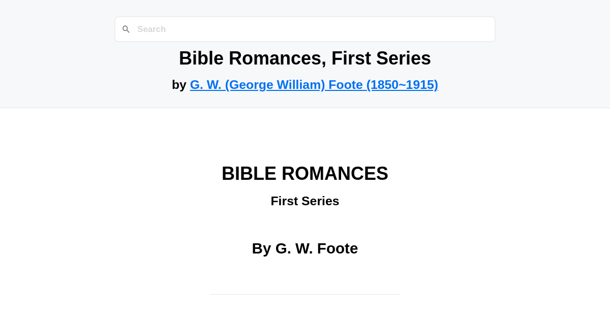 Bible Romances, First Series by G. W. (George William) Foote (1850~1915)