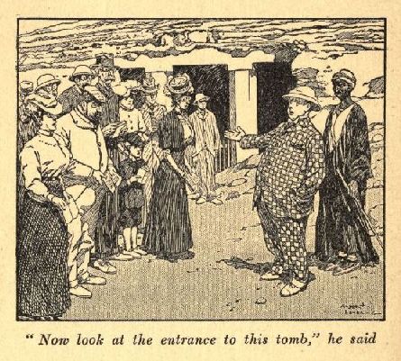 <I>"Now look at the entrance to this tomb," he said</I>