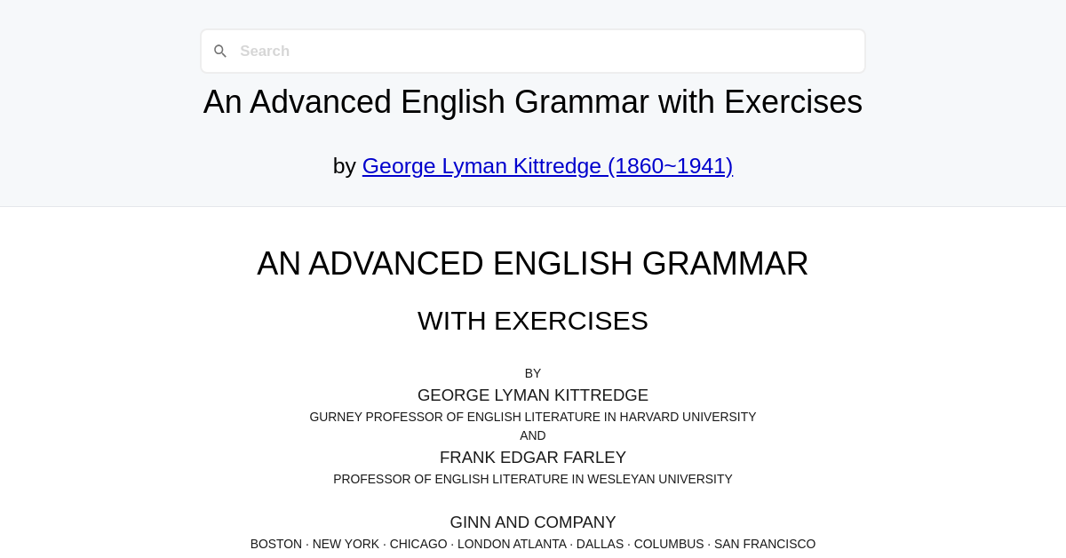 An Advanced English Grammar with Exercises by George Lyman Kittredge ...