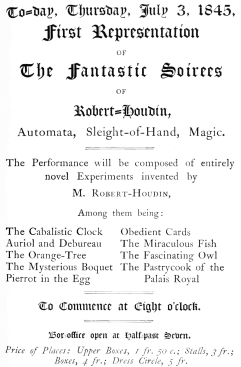 Programme for the opening of Robert-Houdin’s theatre in
Paris. Reproduced from the American edition of his “Memoirs."