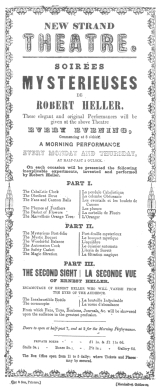 Programme used by Robert Heller in 1851-52, when he was
about eighteen years of age. Probably the only programme of this date in
existence. Now in the Harry Houdini Collection.