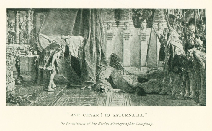 "AVE CÃSAR! IO SATURNALIA."