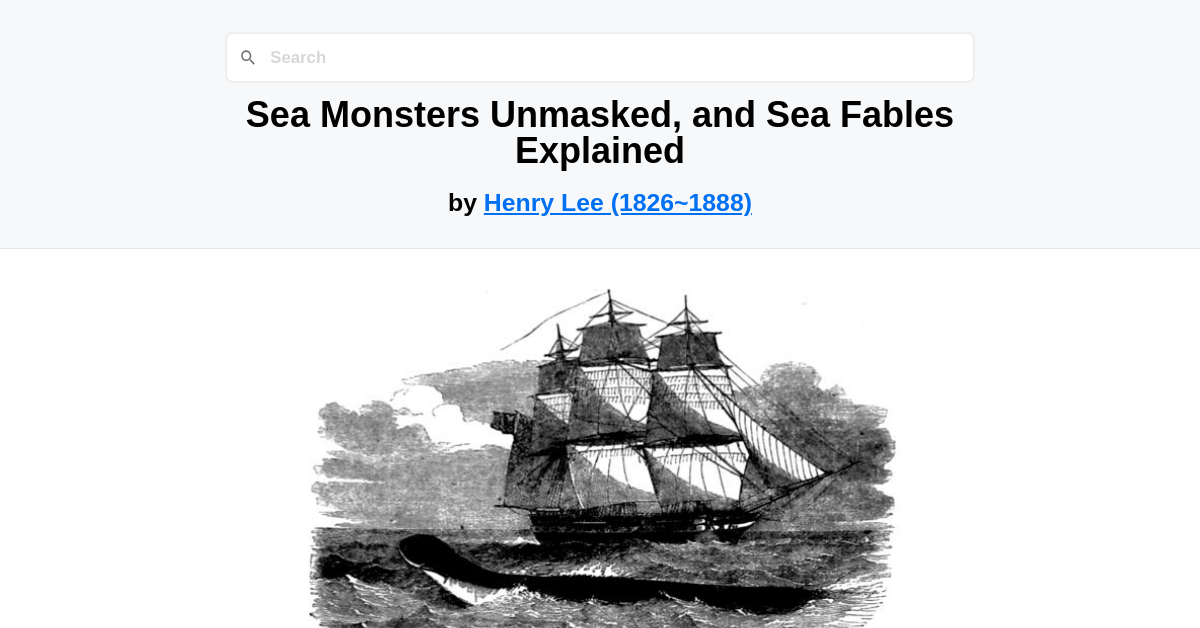 Sea Monsters Unmasked And Sea Fables Explained By Henry Lee 1826 1888