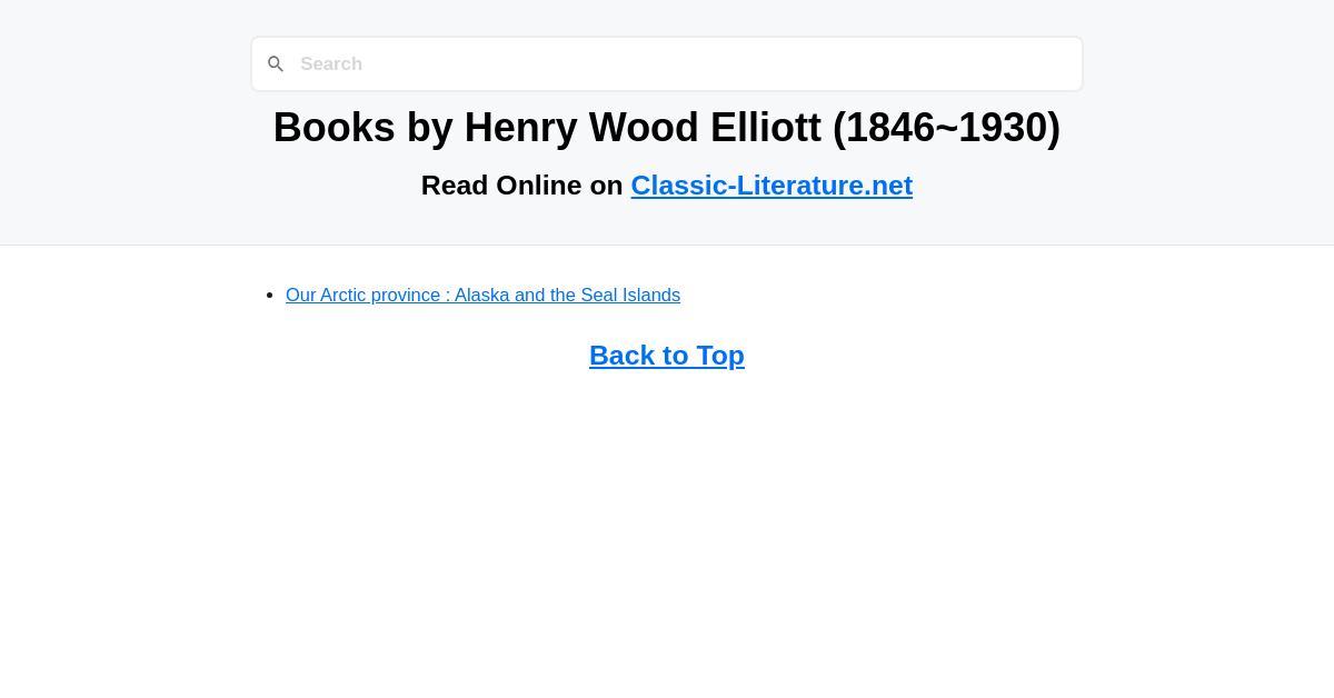 Books By Henry Wood Elliott (1846-1930)