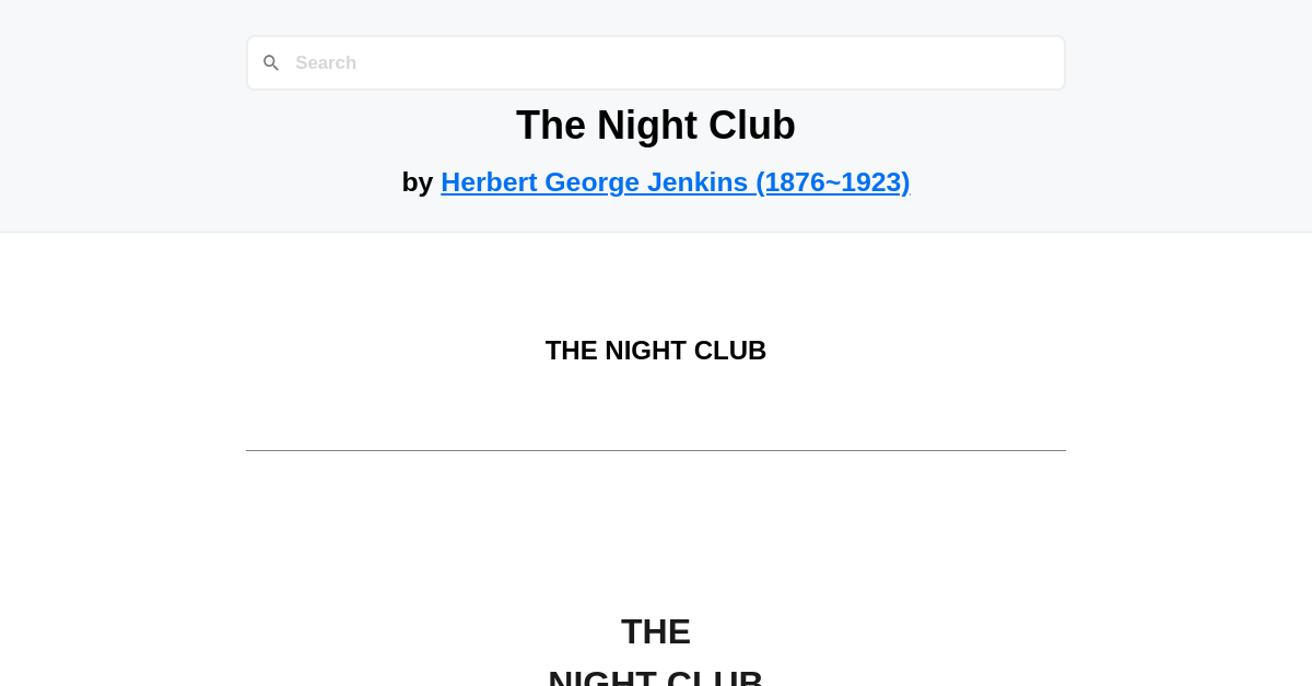 The Night Club by Herbert George Jenkins (1876~1923)