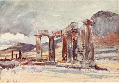 THE TEMPLE AT CORINTH

The five columns to the right belong to the Western Peristyle, and the
two columns in front of us to the Southern Peristyle. These columns are
all monolithic. The remains of the Temple at Corinth are amongst the
most ancient existing monuments of Doric architecture. Above the Temple
to the right is the lofty Acropolis of Corinth (the Acro-Corinthus),
with the mediæval fortifications on its summit. Careful observers will
notice that the capital of the near column has been turned round on its
shaft, no doubt owing to the action of earthquakes.