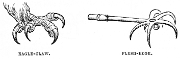 Image unavailable: EAGLE-CLAW.
FLESH-HOOK.