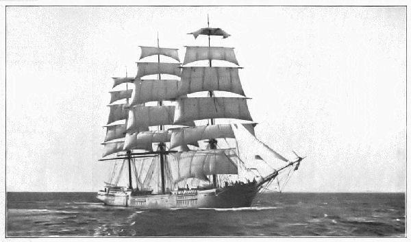 A SQUARE-RIGGED SHIP—A TYPE NOW BEING REPLACED BY
FORE-AND-AFT RIGGED SCHOONERS