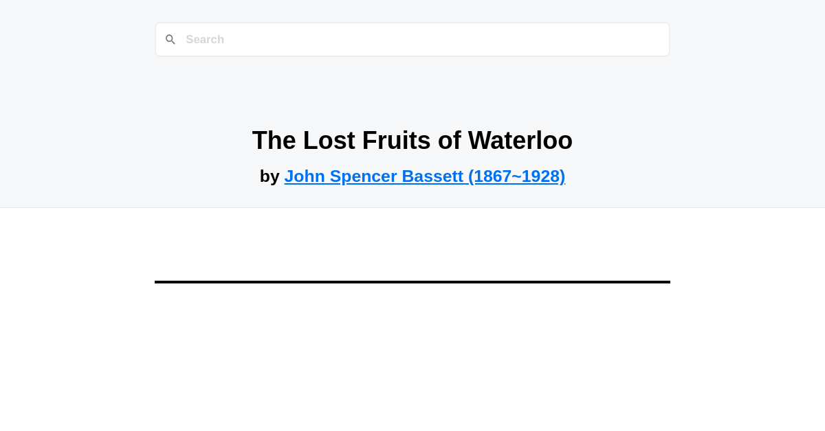 The Lost Fruits of Waterloo by John Spencer Bassett (1867-1928)