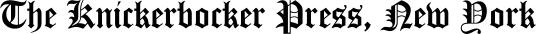 The Knickerbocker Press, New York