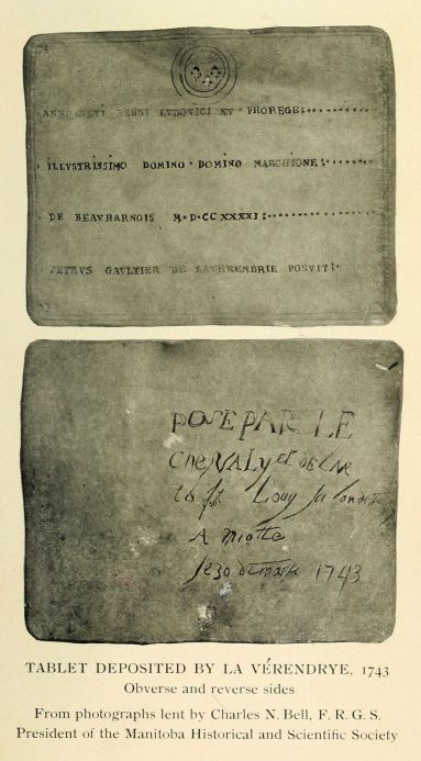 Tablet deposited by La VÃ©rendrye, 1743.  Obverse and reverse sides.  From photographs lent by Charles N. Bell, F.R.G.S., President of the Manitoba Historical and Scientific Society.