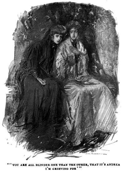 "'YOU ARE ALL BLINDER ONE THAN THE OTHER, THAT IT'S
ANDREA I'M GRIEVING FOR'"