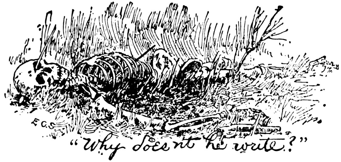 “_Why doesn’t he write?_”