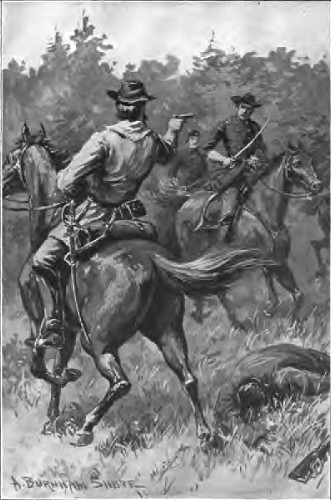 He found Himself Face to Face with the Confederate
Captain.