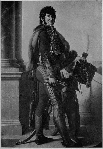 JOACHIM MURAT, AFTERWARDS KING OF NAPLES
FROM THE PAINTING BY GÃRARD AT VERSAILLES