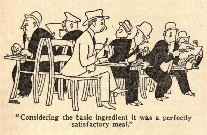 Considering the basic ingredient, it was a perfectly
satisfactory meal.