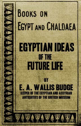 Egyptian Ideas of the Future Life