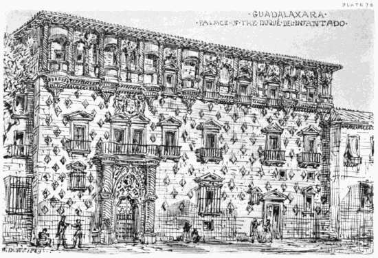 PLATE 78
GUADALAXARA
PALACE OF THE DUQUÃ DEL INFANTADO
MDW 1869