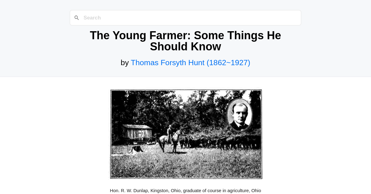 The Young Farmer: Some Things He Should Know by Thomas Forsyth Hunt ...