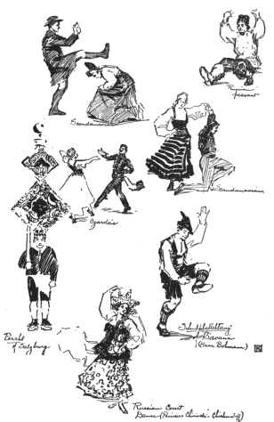 Image not available: From Various Folk-dances.

Scandinavian.
Hungarian.
From the Perchtentanz of Salzburg.
Russian.
Scandinavian.
Bavarian.

Russian Court (Princess Chirinski-Chichmatoff.)