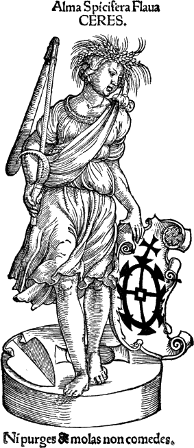 Alma Spicifera Flaua / CERES.
Ni purges & molas non comedes.