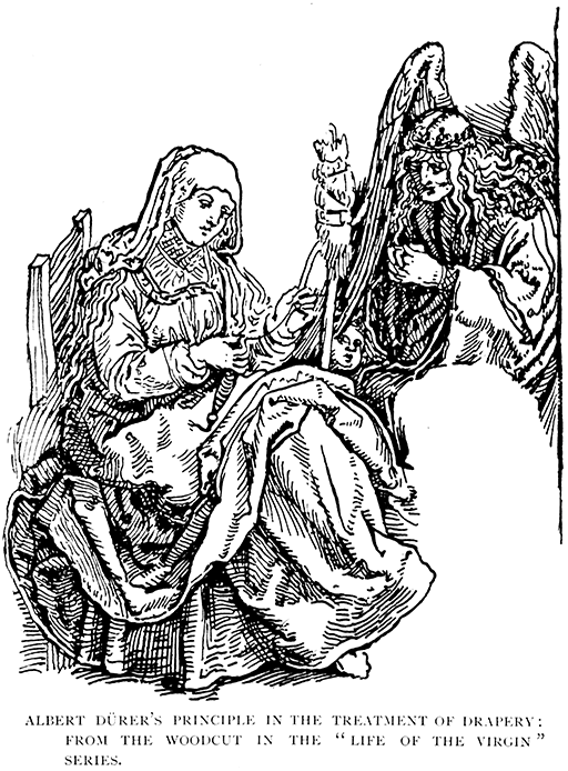 Albert Dürer's Principle in the
Treatment of Drapery: From The Woodcut in the “;Life of the Virgin”; Series.