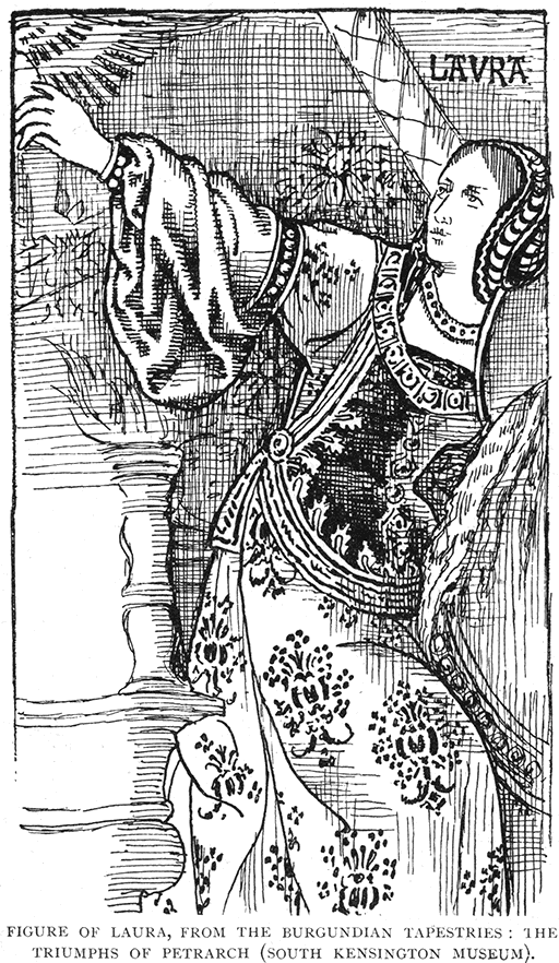Figure of Laura, from the Burgundian
Tapestries: The Triumphs of Petrarch (South Kensington Museum).