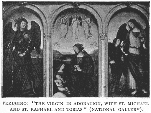 Perugino: “;The Virgin in Adoration,
with St. Michael and St. Raphael and Tobias”; (National Gallery).