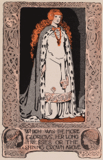 WHICH WAS THE MORE GLORIOUS, HER LONG TRESSES OR THE
SHINING CROWN ABOVE.