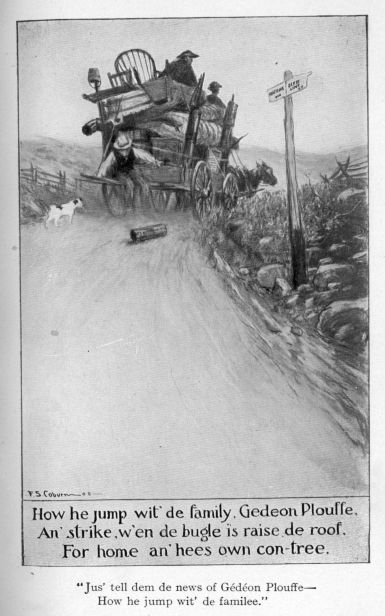 "Jus' tell dem de news of GÃ©dÃ©on Plouffe--<BR>How he jump wit' de familee."